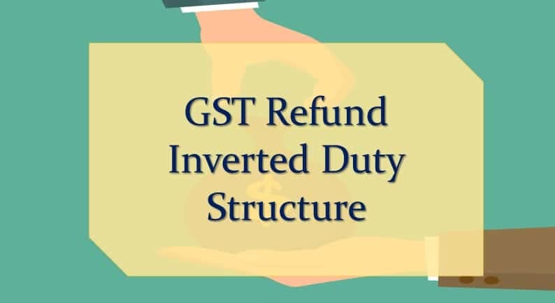 Clarification on issue of claiming refund under inverted duty structure