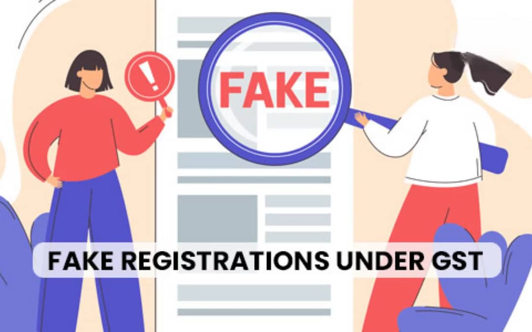 Special drive to check fake GST registrations- MyGST Refund
