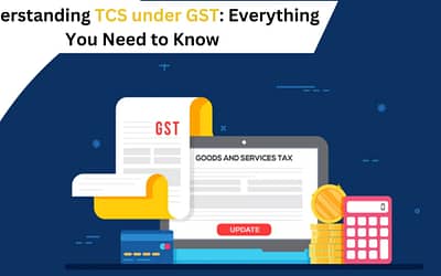 Understanding TCS under GST: Everything You Need to Know