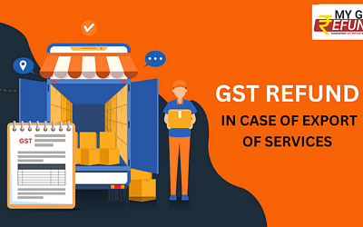 GST Refund in case of Export of Services